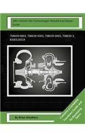 2001 VOLVO S40 Turbocharger Rebuild and Repair Guide