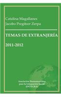 Temas de Extranjería 2011-2012: Recopilación de artículos en materia de inmigración y extranjería en España(Spanish)