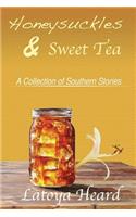Honeysuckles & Sweet Tea