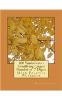 100 Worksheets - Identifying Largest Number of 7 Digits: Math Practice Workbook(6 100 Days Math Greatest Numbers)