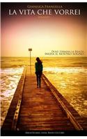 La Vita Che Vorrei