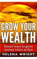 Grow Your Wealth