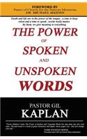 The Power of Spoken and Unspoken Words