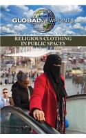 Religious Clothing in Public Spaces