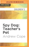 Spy Dog: Teacher's Pet