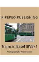 Trams in Basel (Bvb) 1: Photography by Andre Knoerr