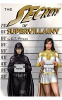 The Secrets of Supervillainy