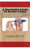 Beginners Guide to Blood Sugar