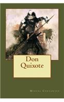 Don Quixote: Errant Knight and Sane Madman