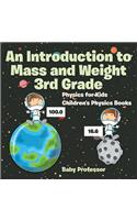 Introduction to Mass and Weight 3rd Grade: Physics for Kids Children's Physics Books