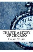 The Pit: A Story of Chicago