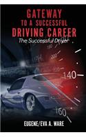 Gateway to A Successful Driving Career