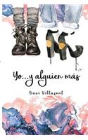 Yo... Y Alguien Más