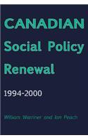 Canadian Social Policy Renewal, 1994?2000