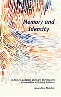 Memory and Identity in Ancient Judaism and Early Christianity