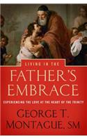 Living in the Father's Embrace