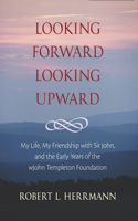 Looking Forward, Looking Upward