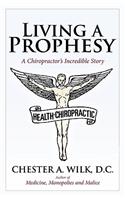 Living a Prophesy
