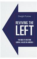 Reviving the Left: The Need to Restore Liberal Values in America