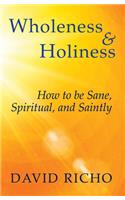 Wholeness and Holiness