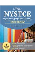 NYSTCE English Language Arts CST (003) Study Guide: Rapid Review Test Prep and Practice Questions for the New York State Teacher Certification Examination (003)