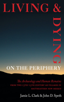 Living and Dying on the Periphery