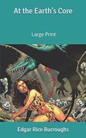 At the Earth's Core: Large Print