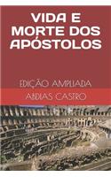 Vida E Morte DOS Apóstolos