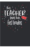 This Teacher Loves Her First Graders
