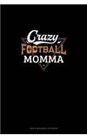 Crazy Football Momma