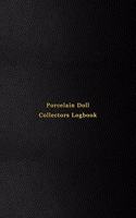 Porcelain Doll Collectors Logbook
