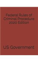 Federal Rules of Criminal Procedure 2020 Edition