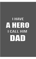 I Have Hero I Call Him Dad