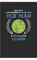 Never Underestimate An Old Man Who Plays Tennis