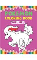 Pokemon Coloring Book Volume 1: Best Coloring Book, Gifts For Kids Ages 4-8 9-12