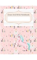 Draw And Write Notebook: Holiday Pink Unicorn Story Paper Notebook For Kids, Black & White Blank Handwriting & Sketch Notebook, For Primary, Kindergarten, K-3rd, Story Space