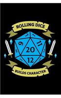 Rolling Dice Builds Character