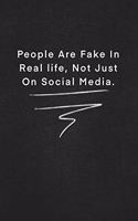 People Are Fake In Real life, Not Just On Social Media.