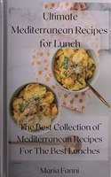 Ultimate Mediterranean Recipes for Lunch