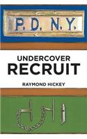 Undercover Recruit