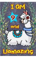 I Am 9 And Llamazing: Cute Llama Journal Funny Happy Birthday Notebook for 9 Year Old Girls Kids: Rainbow Tropical Leaves
