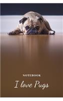 I Love PUGS Notebook: Journal Composition Notebook Novelty Gift for Dog lover,6"x9" 100 pages lined blank White Paper, Dog Pug Cover