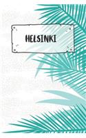 Helsinki: Liniertes Reisetagebuch Notizbuch oder Reise Notizheft liniert - Reisen Journal für Männer und Frauen mit Linien