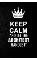Keep Calm and Let the Architect Handle It