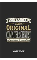 Professional Original Computer Scientist Notebook of Passion and Vocation: 6x9 inches - 110 dotgrid pages - Perfect Office Job Utility - Gift, Present Idea