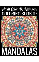 Adult Color By Numbers Coloring Book of Mandalas
