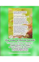 Our Lady of Mount Carmel Prayers on Flower Images Supplications for Help Against Affliction & Oppression by Artist Grace Divine