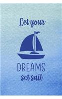 Let Your Dreams Set Sail