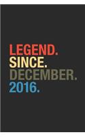 Legend Since December 2016: Blank Lined Notebook / Journal (6 X 9) - 3rd Birthday Gift Idea for Women And Men
