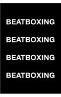 Beatboxing Beatboxing Beatboxing Beatboxing